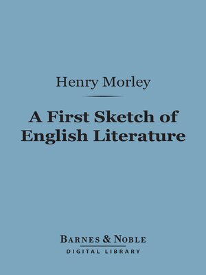 cover image of A First Sketch of English Literature (Barnes & Noble Digital Library)